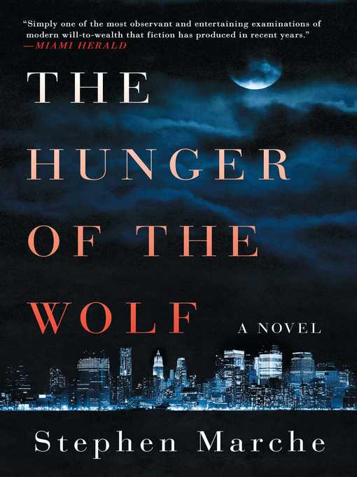Title details for The Hunger of the Wolf by Stephen Marche - Wait list